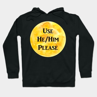 He/Him Please (yellow) Hoodie